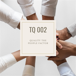 TQ 002 Quality the People Factor